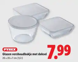 Lidl Pyrex Glazen Vershoudbakje met Deksel aanbieding