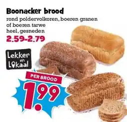 Boon`s Markt WEEKENDDEALS! Boonacker brood aanbieding