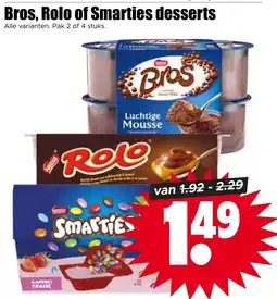 Dirk Bros, Rolo of Smarties desserts aanbieding