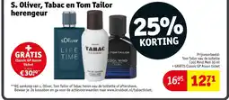 Kruidvat S. Oliver, Tabac en Tom Tailor Herengeur aanbieding