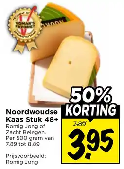Vomar Voordeelmarkt Noordwoudse Kaas Stuk 48+ aanbieding