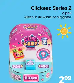 Trekpleister Clickeez Series 2 aanbieding