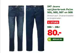 Welkoop 247 Jeans spijkerbroek Palm S01, S02, S07 en S08 aanbieding