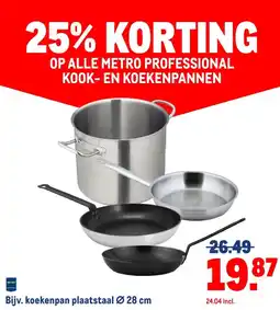 Makro OP ALLE METRO PROFESSIONAL KOOK- EN KOEKENPANNEN aanbieding