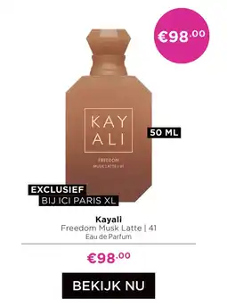 ICI Paris XL Kayali Freedom Musk Latte | 41 aanbieding