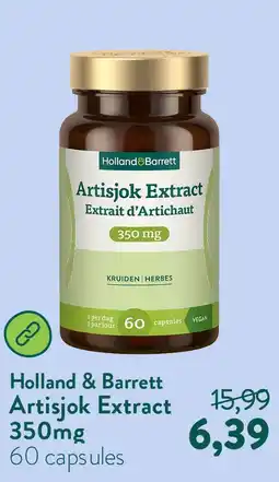 Holland & Barrett Artisjok Extract 350mg aanbieding