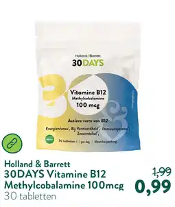Holland & Barrett 30DAYS Vitamine B12 Methylcobalamine 100mcg aanbieding