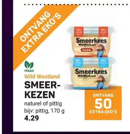 Ekoplaza Wild Westland SMEER- KEZEN aanbieding