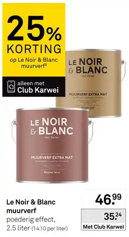 Karwei Le Noir & Blanc muurverf aanbieding