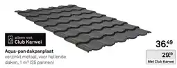 Karwei Aqua-pan dakpanplaat aanbieding