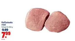 Makro Kalfssteaks rosé aanbieding