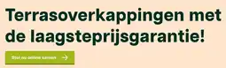 Tuinmaximaal Terrasoverkappingen met de laagsteprijsgarantie! aanbieding