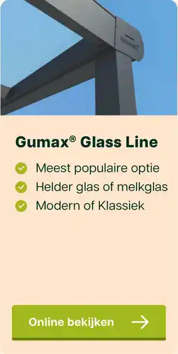 Tuinmaximaal Gumax® Glass Line aanbieding