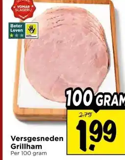 Vomar Voordeelmarkt Versgesneden Grillham aanbieding