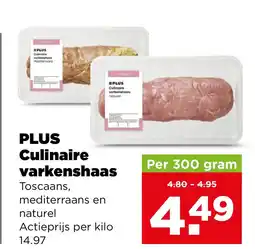 PLUS Plus culinaire varkenshaas aanbieding