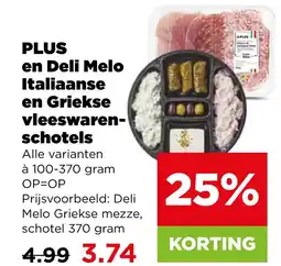 PLUS Plus en deli melo italiaanse en griekse vleeswarenschotels aanbieding