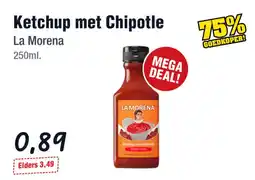 Budget Food Ketchup met Chipotle La Morena aanbieding