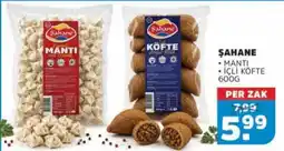 Sahan Supermarkten Şahane Manti İçli Köfte aanbieding