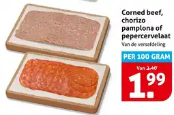 Hoogvliet Corned beef, chorizo pamplona of pepercervelaat aanbieding