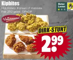Dirk de Vleeschmeesters Kipbites aanbieding