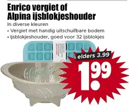 Dirk Enrico vergiet of Alpina ijsblokjeshouder aanbieding