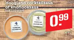 Coop Hoogland cocktailsaus of knoflooksaus aanbieding