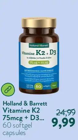 Holland & Barrett Vitamine K2 75mcg + D3 25mcg In Olijfolie - 60 softgels aanbieding