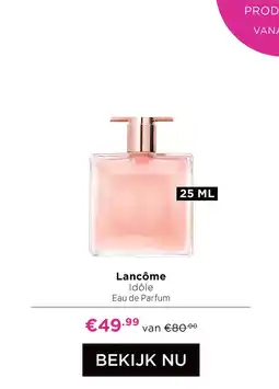 ICI Paris XL Lancôme Idôle aanbieding