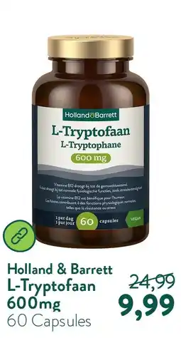Holland & Barrett L-Tryptofaan 600mg aanbieding
