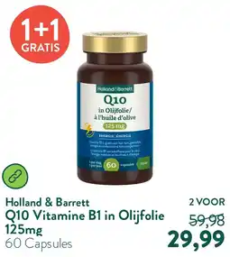 Holland & Barrett Q10 Vitamine B1 in Olijfolie 125mg aanbieding