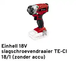 GAMMA Einhell 18V slagschroevendraaier TE-Cl 18/1 (zonder accu) aanbieding