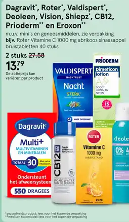 Etos Dagravit', Roter', Valdispert', Deoleen, Vision, Shiepz*, CB12, Prioderm en Eroxon aanbieding