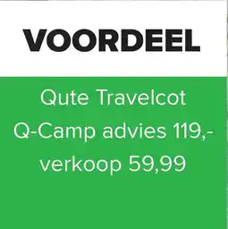 Baby-Dump Qute Travelcot Q-Camp aanbieding