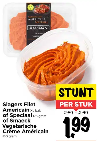 Vomar Voordeelmarkt Slagers Filet Americain of Speciaal of Smaeck Vegetarische Crème Américain aanbieding