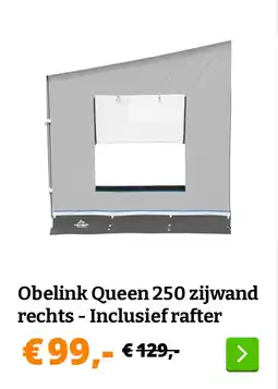 Obelink Obelink Queen 250 zijwand rechts - Inclusief rafter aanbieding