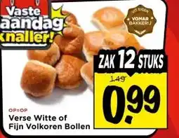 Vomar Voordeelmarkt Verse Witte of Fijn Volkoren Bollen aanbieding