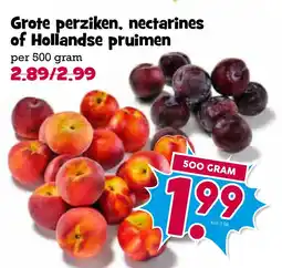 Boon`s Markt Grote perziken, nectarines of Hollandse pruimen per 500 gram 2.89/2.99 aanbieding