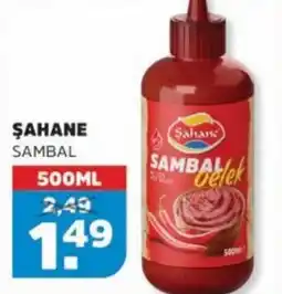 Sahan Supermarkten Şahane sambal aanbieding