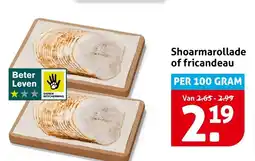 Hoogvliet Shoarmarollade of Fricandeau aanbieding