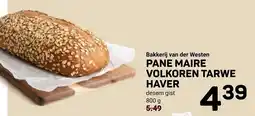 Ekoplaza Bakkerij van der Westen PANE MAIRE VOLKOREN TARWE HAVER aanbieding