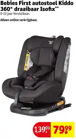 Kruidvat Bebies First autostoel Kiddo 360° draaibaar Isofix aanbieding