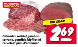 Nettorama Gebraden rosbfief, jambon serrano, gegrilde kipfilet of cervelaat pain d'ardenne aanbieding