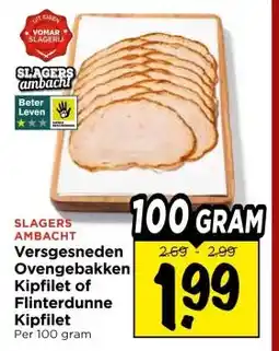 Vomar Voordeelmarkt Versgesneden Ovengebakken Kipfilet of Flinterdunne Kipfilet aanbieding