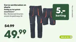 Pets Place Cerva werkbroeken en shorts Geldig op het gehele assortiment.* aanbieding