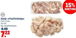 Makro Kipdij- of kipfiletblokjes aanbieding