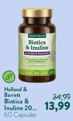 Holland & Barrett Holland & barrett biotica & inuline aanbieding