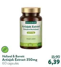 Holland & Barrett Holland & barrett artisjok extract 350mg aanbieding