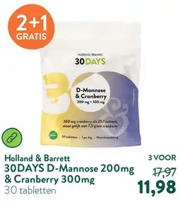 Holland & Barrett 30DAYS D-Mannose 200mg & Cranberry 300mg aanbieding