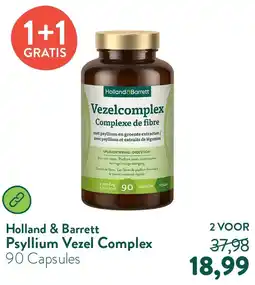 Holland & Barrett Psyllium Vezel Complex aanbieding