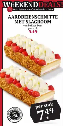 De Boerenschuur bakker Dam aardbeienschnitte met slagroom aanbieding